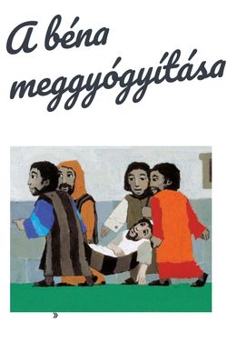 A béna meggyógyítása – borító